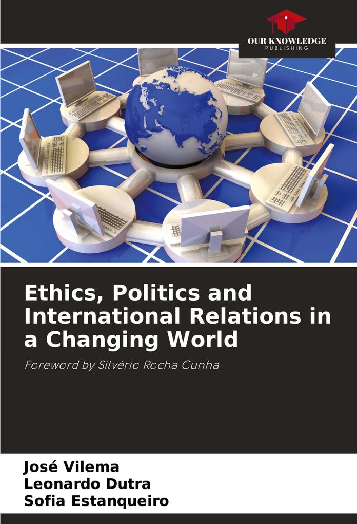 Ethics Politics and International Relations in a Changing World