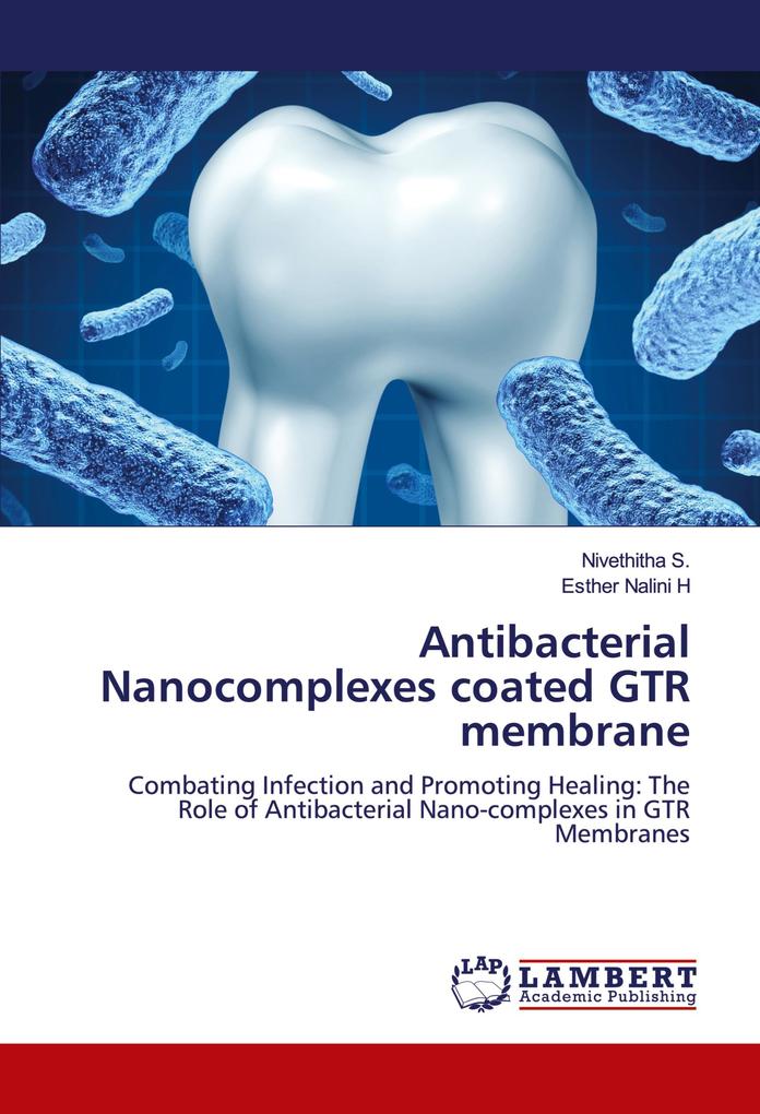 Antibacterial Nanocomplexes coated GTR membrane