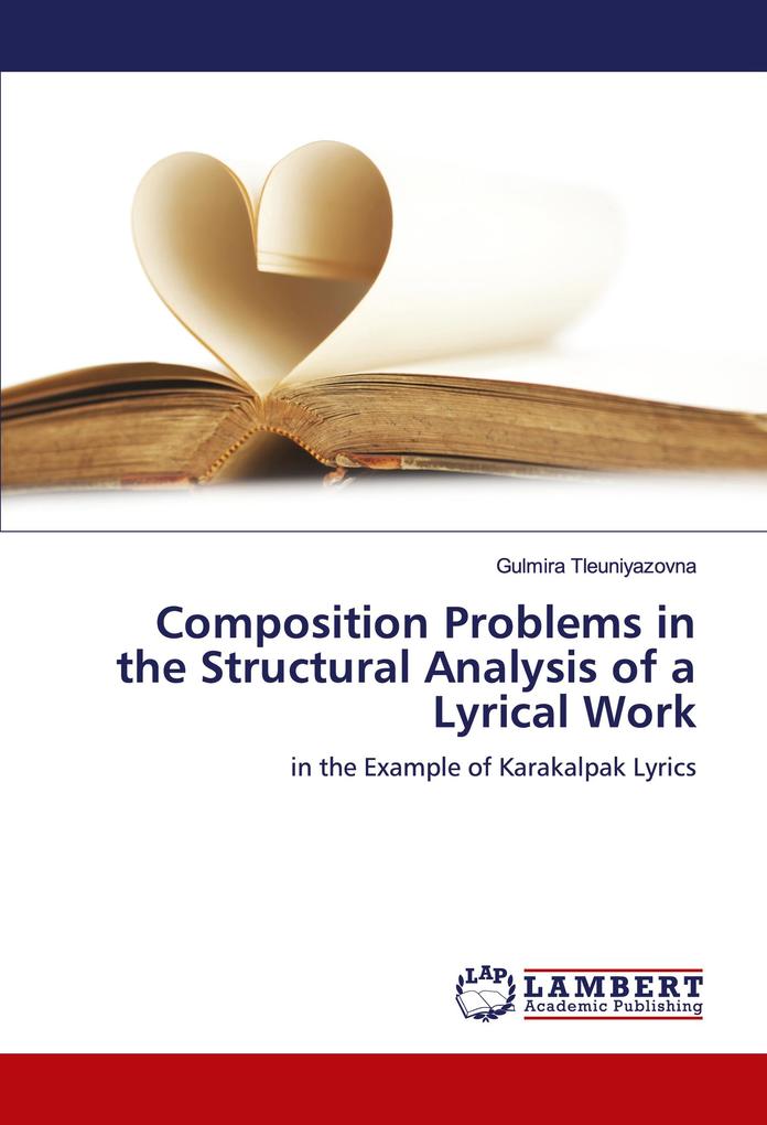 Composition Problems in the Structural Analysis of a Lyrical Work