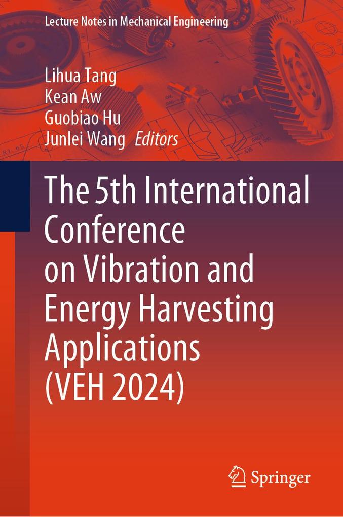 The 5th International Conference on Vibration and Energy Harvesting Applications (VEH 2024)