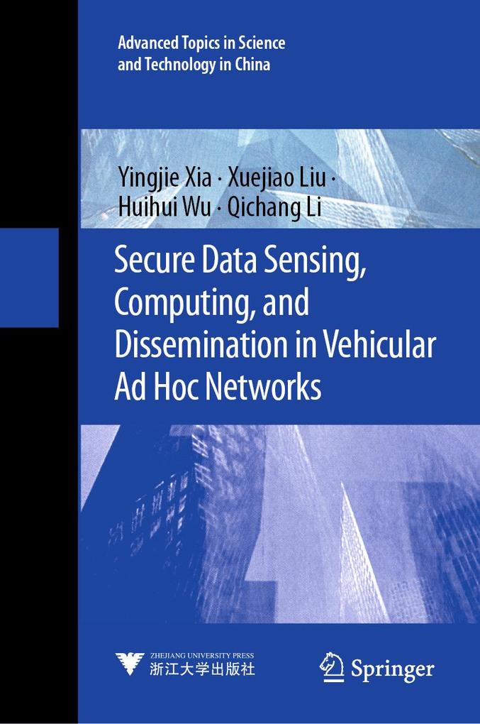 Secure Data Sensing Computing and Dissemination in Vehicular Ad Hoc Networks
