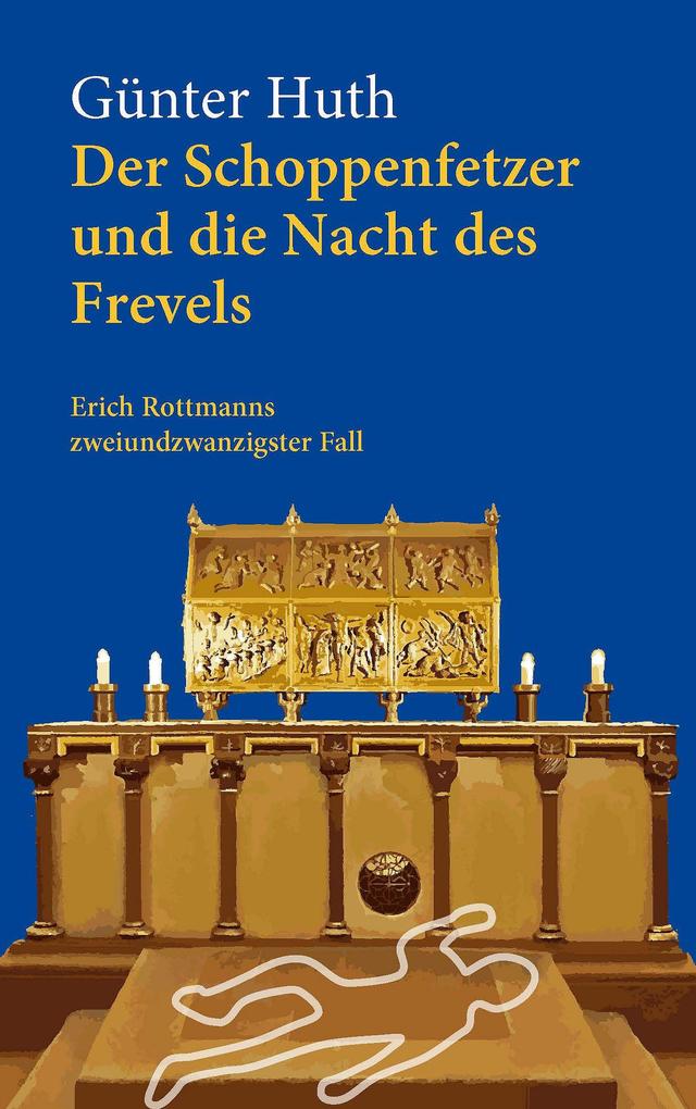 Der Schoppenfetzer und die Nacht des Frevels