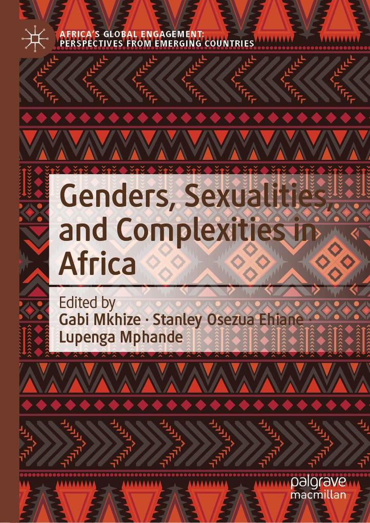 Genders Sexualities and Complexities in Africa