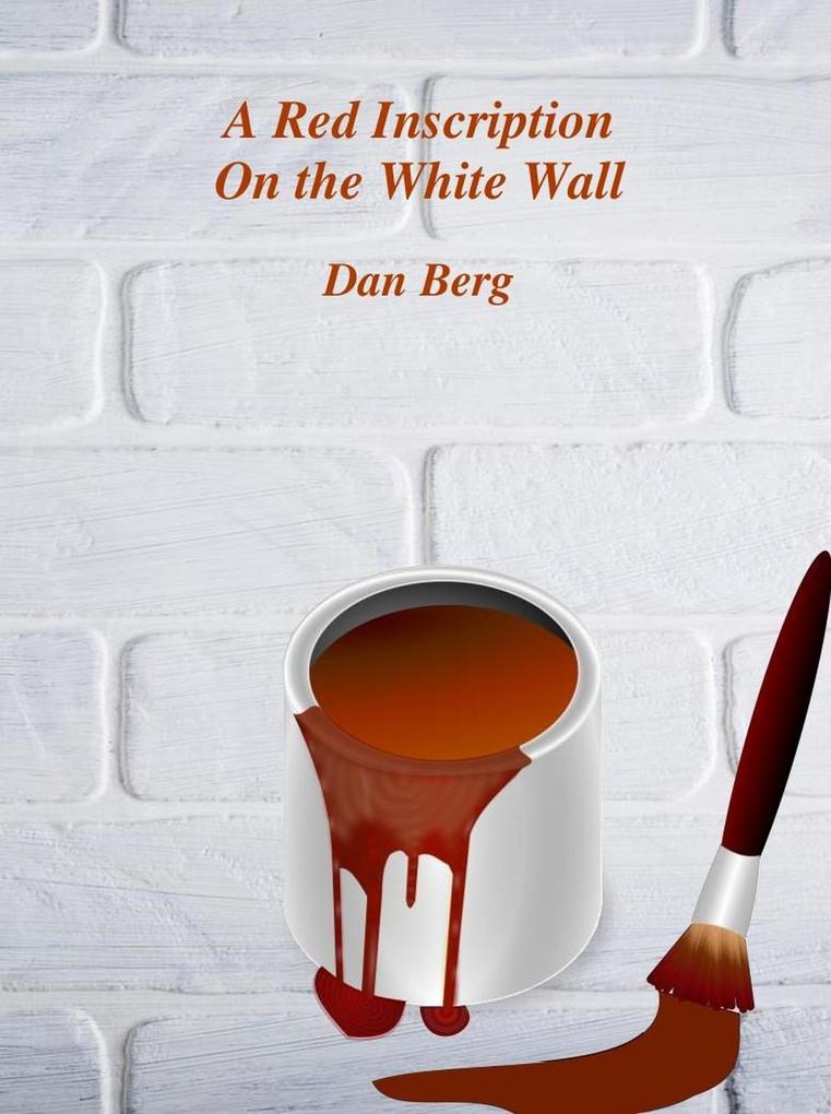 A Red Inscription On the White Wall