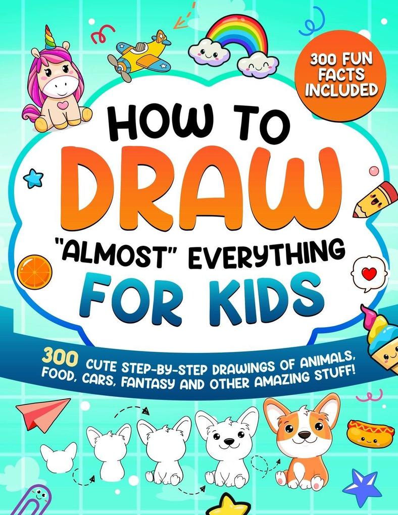 How to Draw 'Almost' Everything for Kids