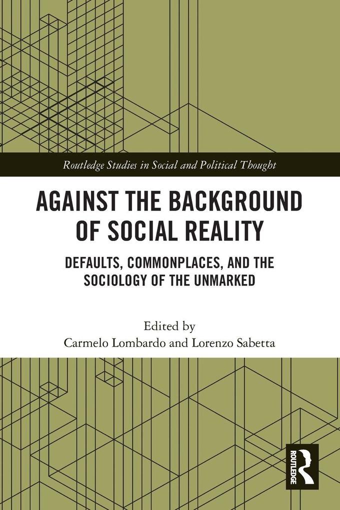 Against the Background of Social Reality