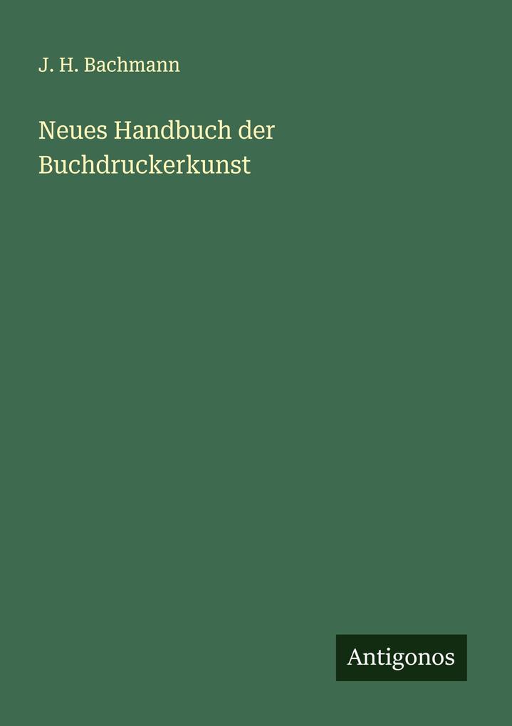 Neues Handbuch der Buchdruckerkunst