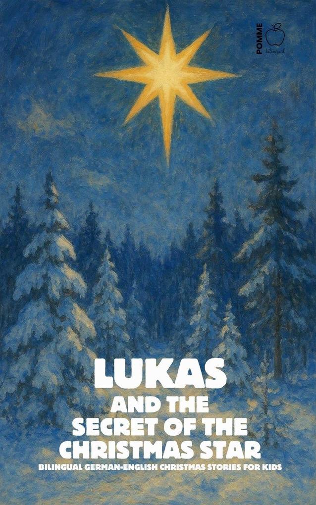Lukas and the Secret of the Christmas Star
