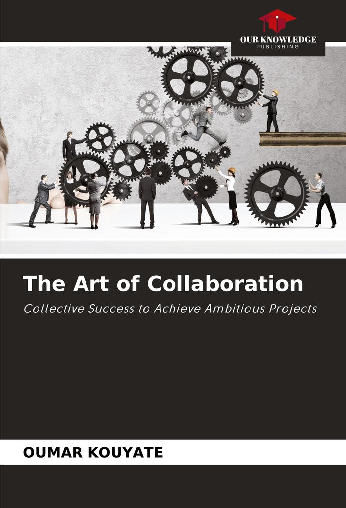 The Art of Collaboration