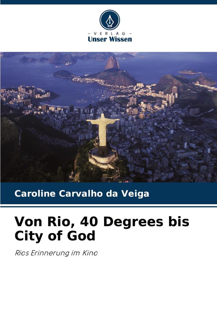 Von Rio 40 Degrees bis City of God