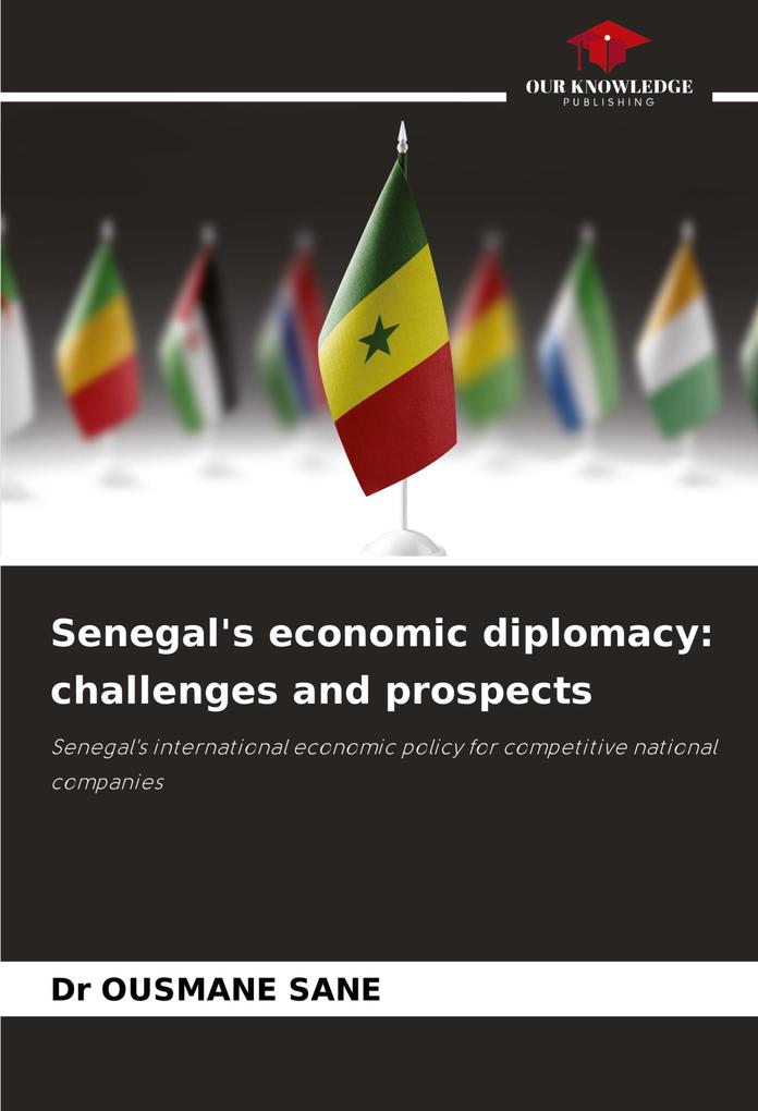 Senegal's economic diplomacy: challenges and prospects