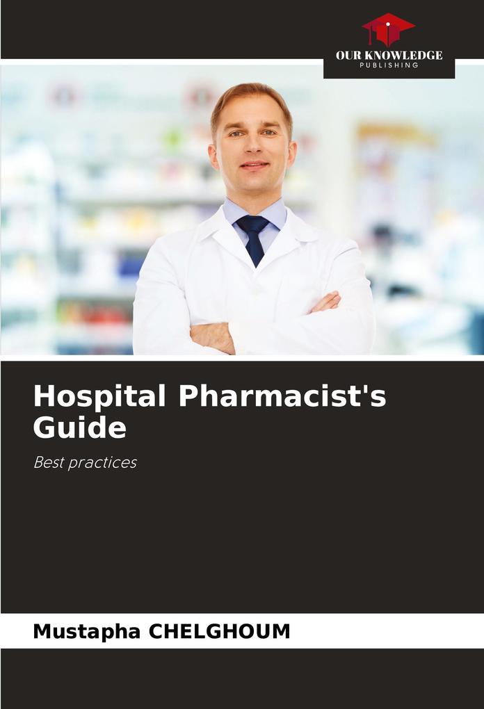 Hospital Pharmacist's Guide