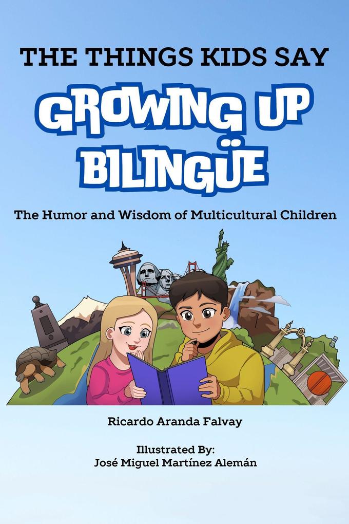 The Things Kids Say Growing Up Bilingüe