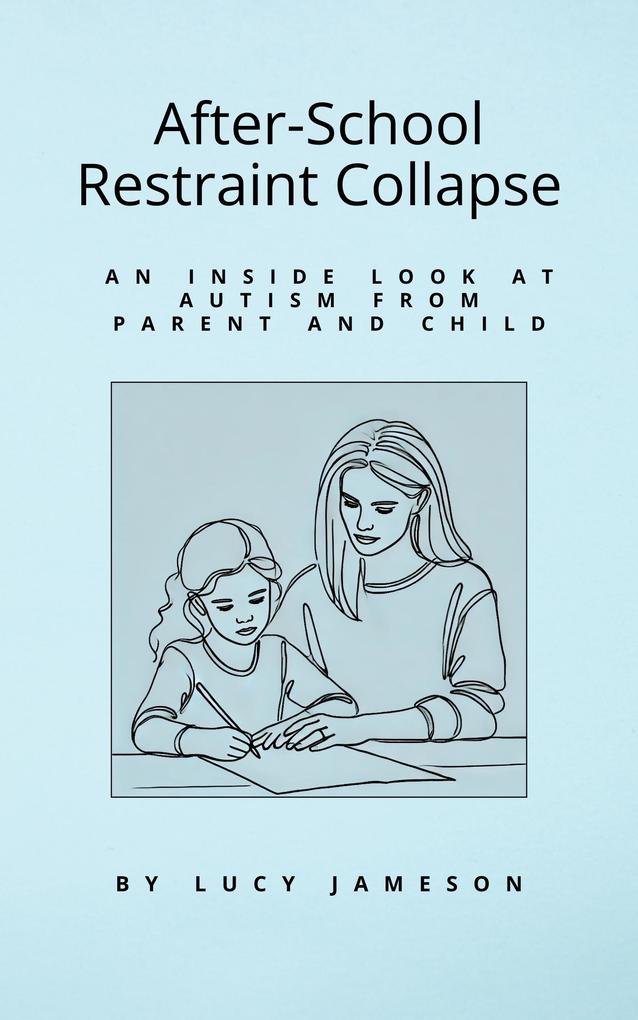 After-School Restraint Collapse