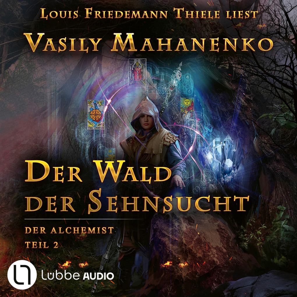 Der Wald der Sehnsucht - Der Alchemist Teil 2