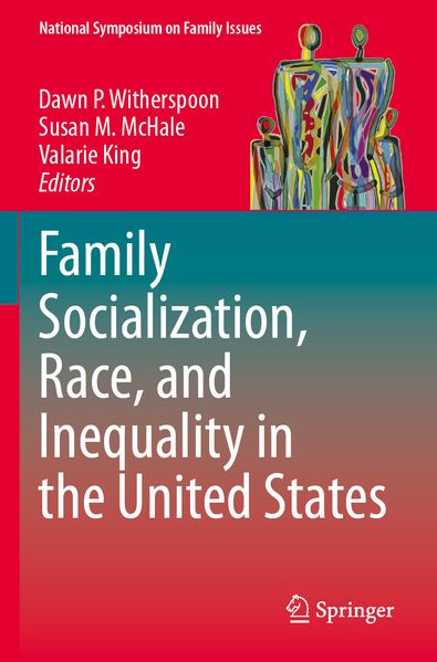 Family Socialization Race and Inequality in the United States