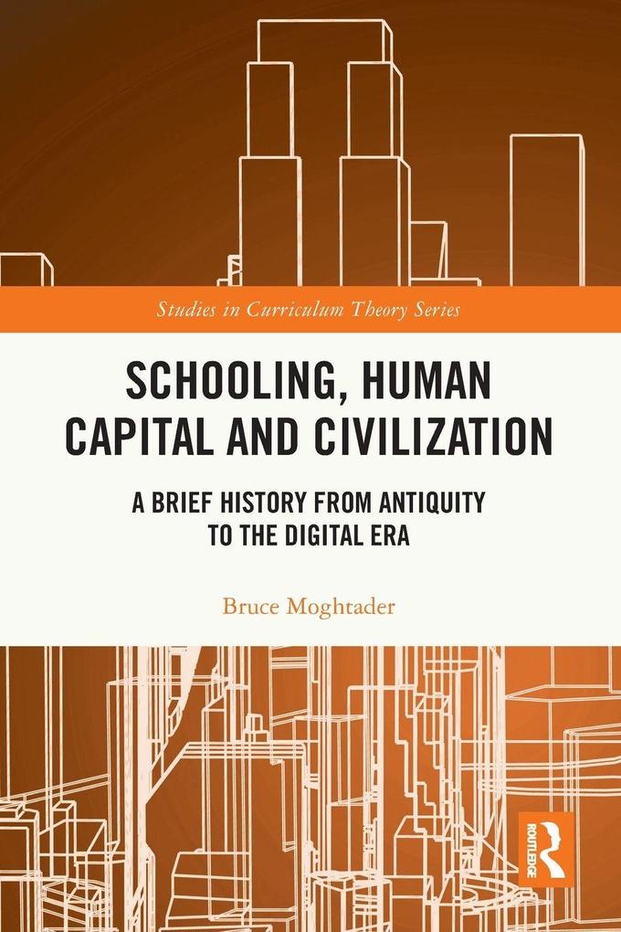 Schooling Human Capital and Civilization