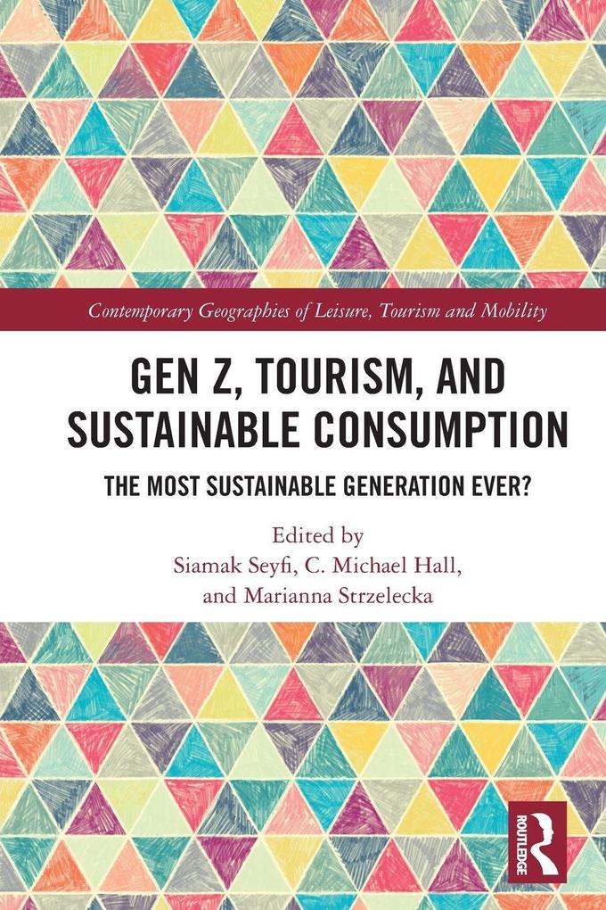 Gen Z Tourism and Sustainable Consumption