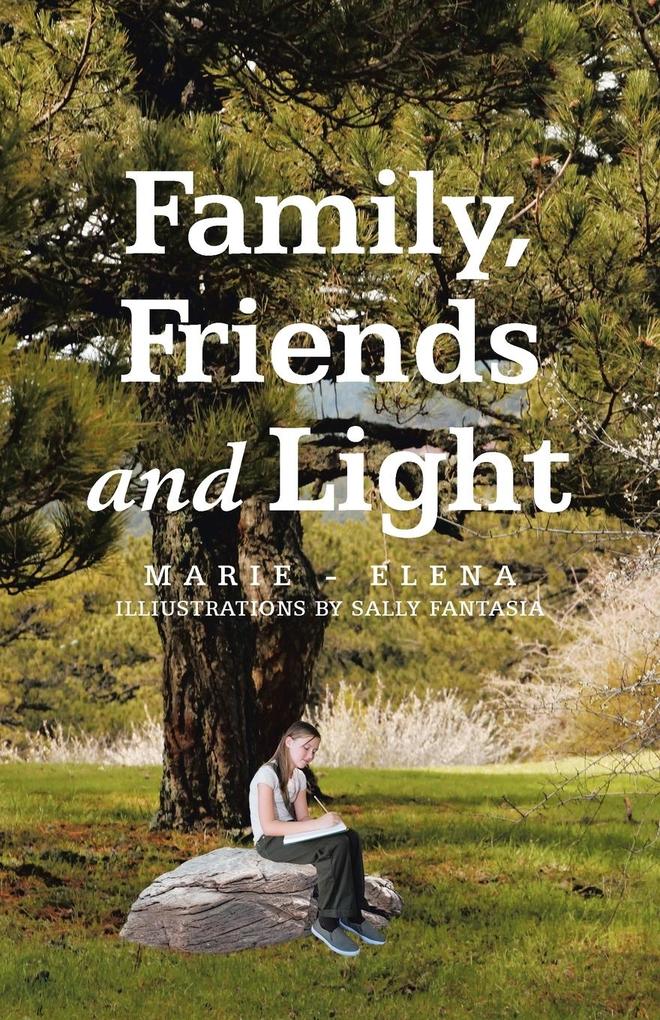 Family Friends and Light