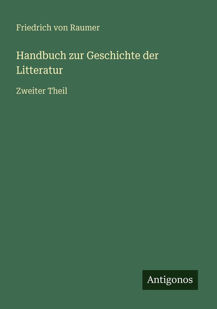 Handbuch zur Geschichte der Litteratur
