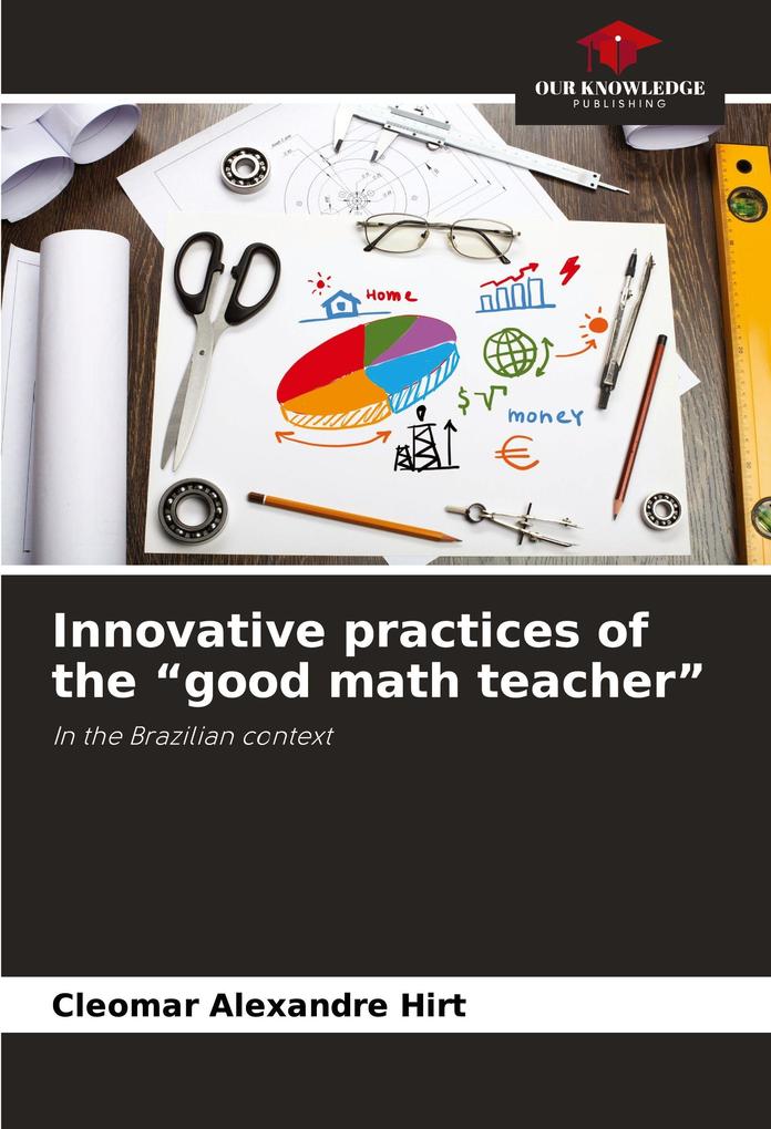 Innovative practices of the 'good math teacher'