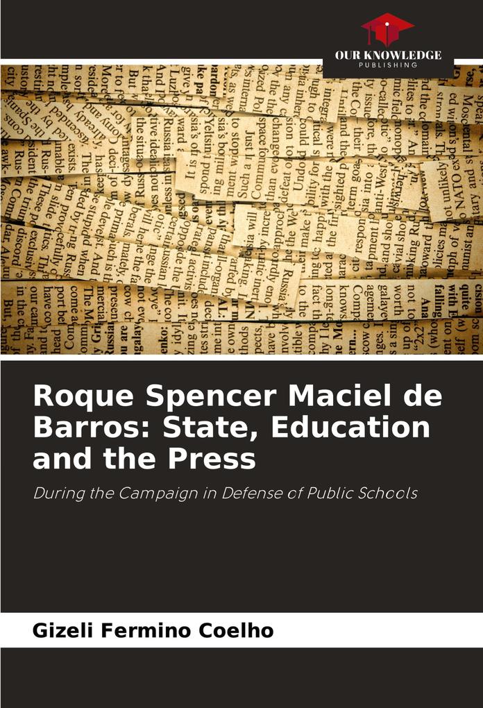 Roque Spencer Maciel de Barros: State Education and the Press