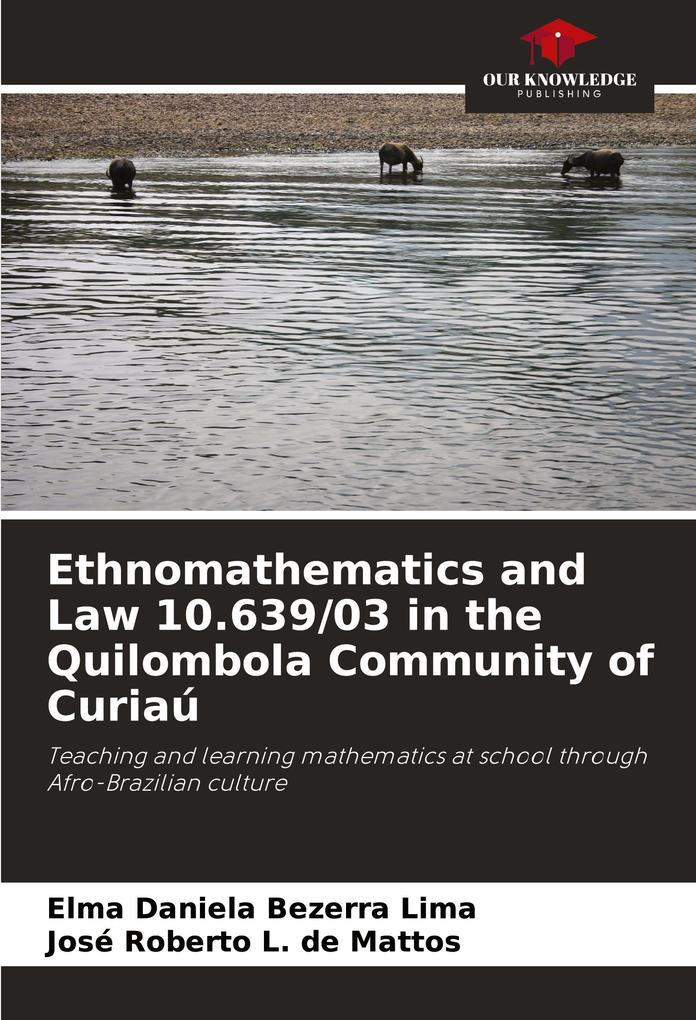 Ethnomathematics and Law 10.639/03 in the Quilombola Community of Curiaú