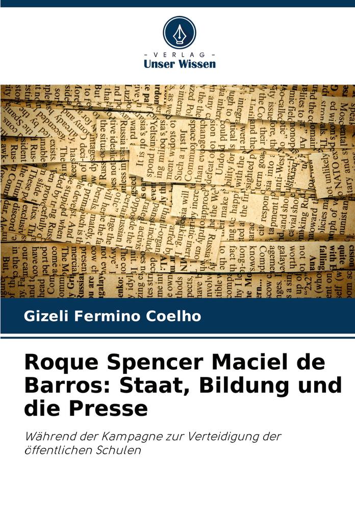 Roque Spencer Maciel de Barros: Staat Bildung und die Presse