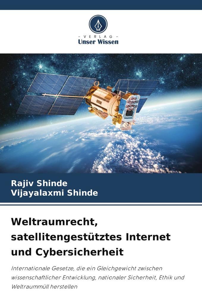 Weltraumrecht satellitengestütztes Internet und Cybersicherheit