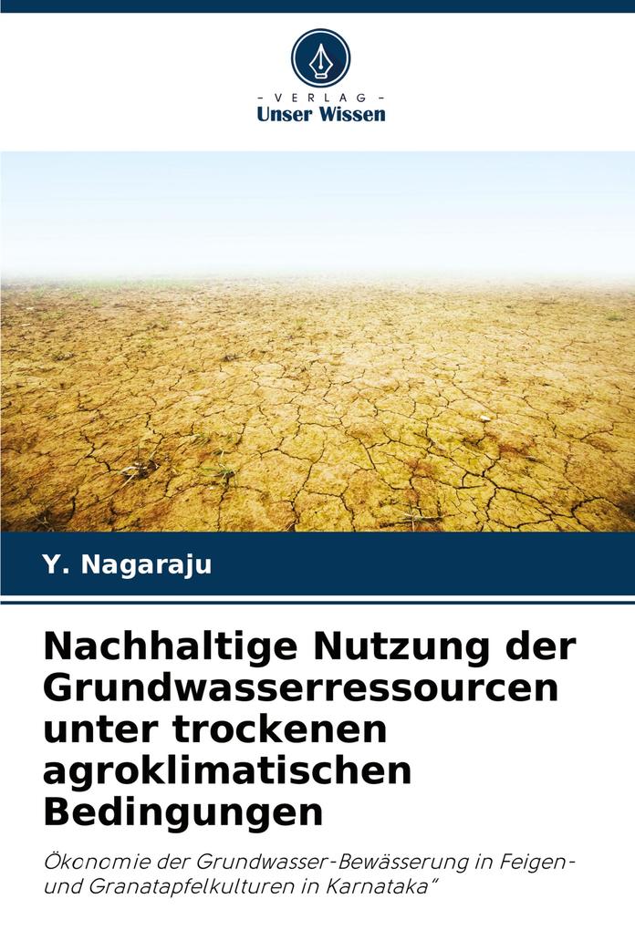 Nachhaltige Nutzung der Grundwasserressourcen unter trockenen agroklimatischen Bedingungen