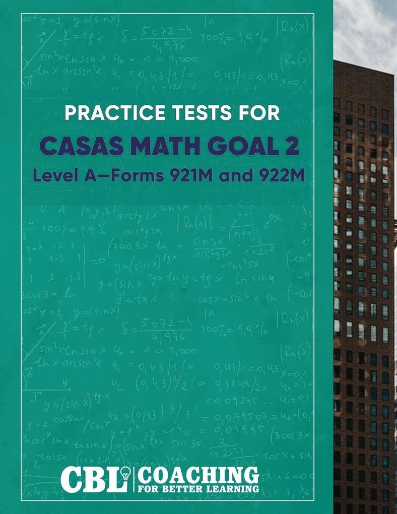 Practice Tests for Math GOAL 2 Level AForms 921M and 922M