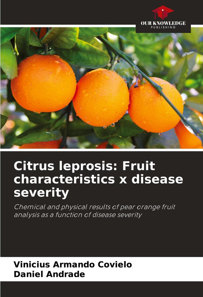 Citrus leprosis: Fruit characteristics x disease severity