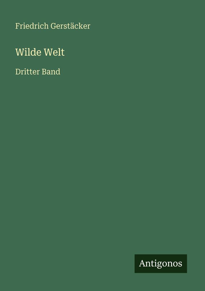 Wilde Welt