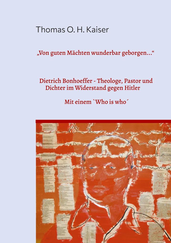 'Von guten Mächten wunderbar geborgen...'