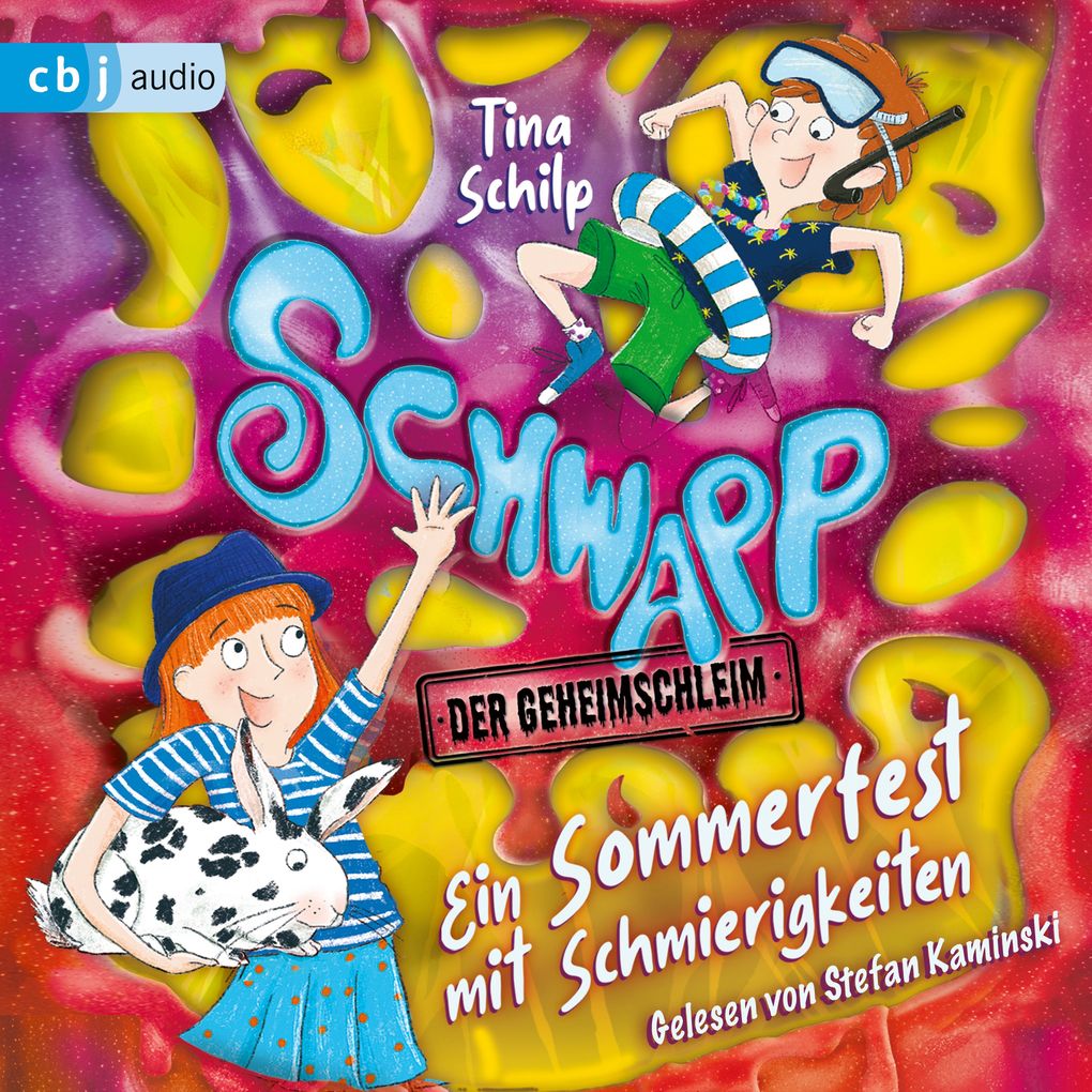 Schwapp der Geheimschleim Ein Sommerfest mit Schmierigkeiten