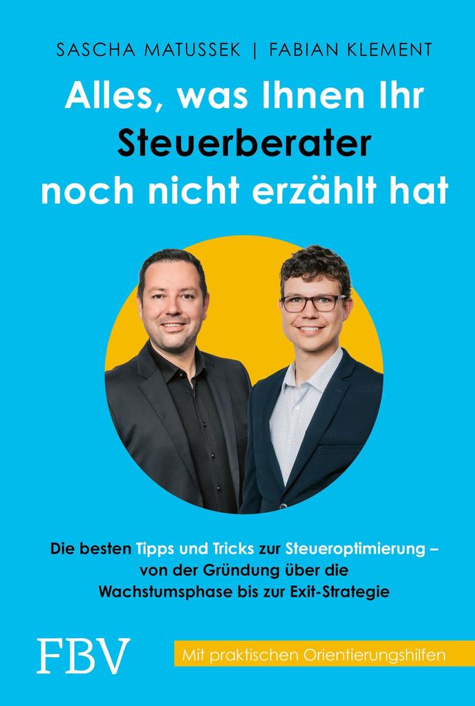Alles was Ihnen Ihr Steuerberater noch nicht erzählt hat
