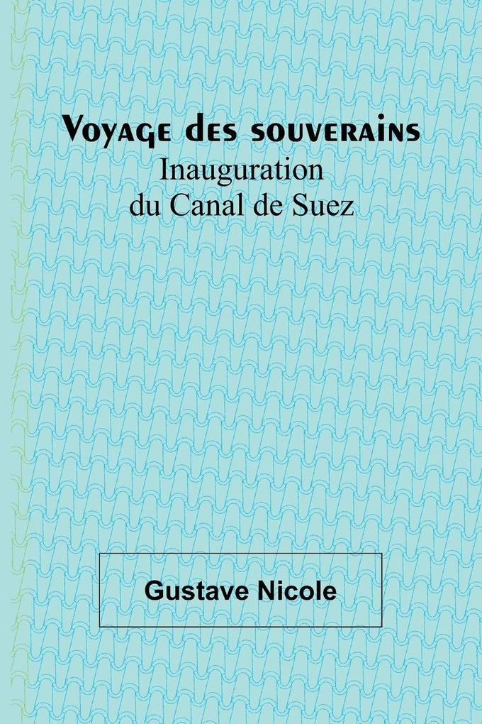 Voyage des souverains