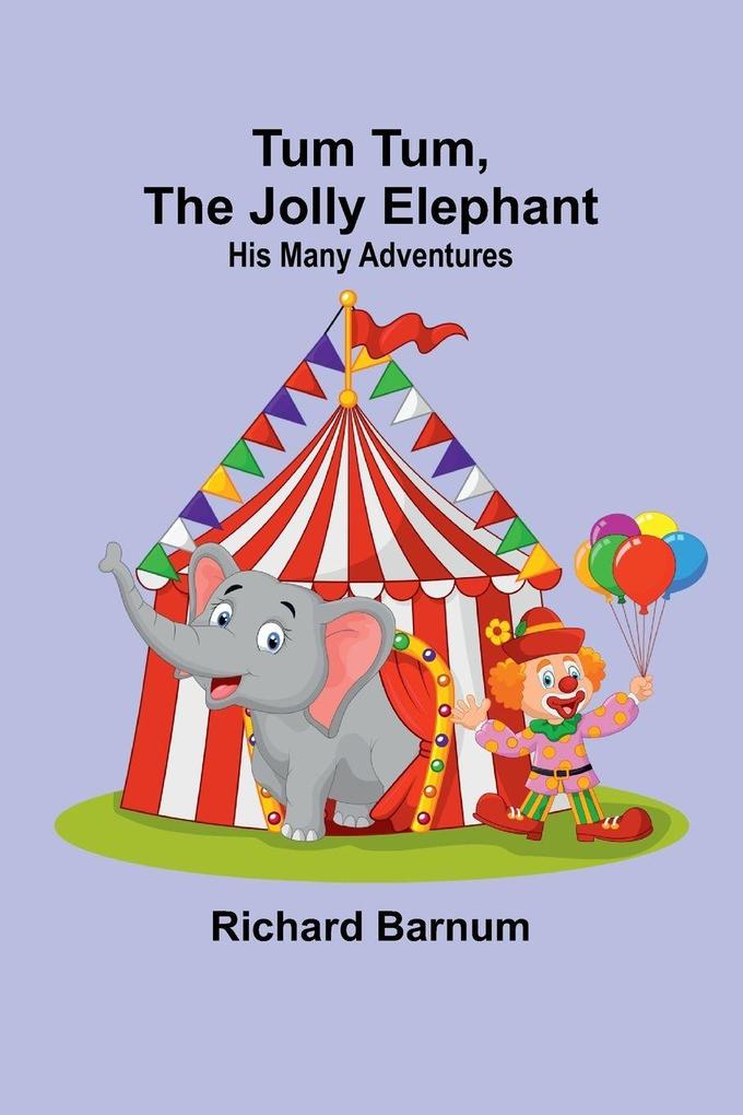 Tum TumThe Jolly Elephant