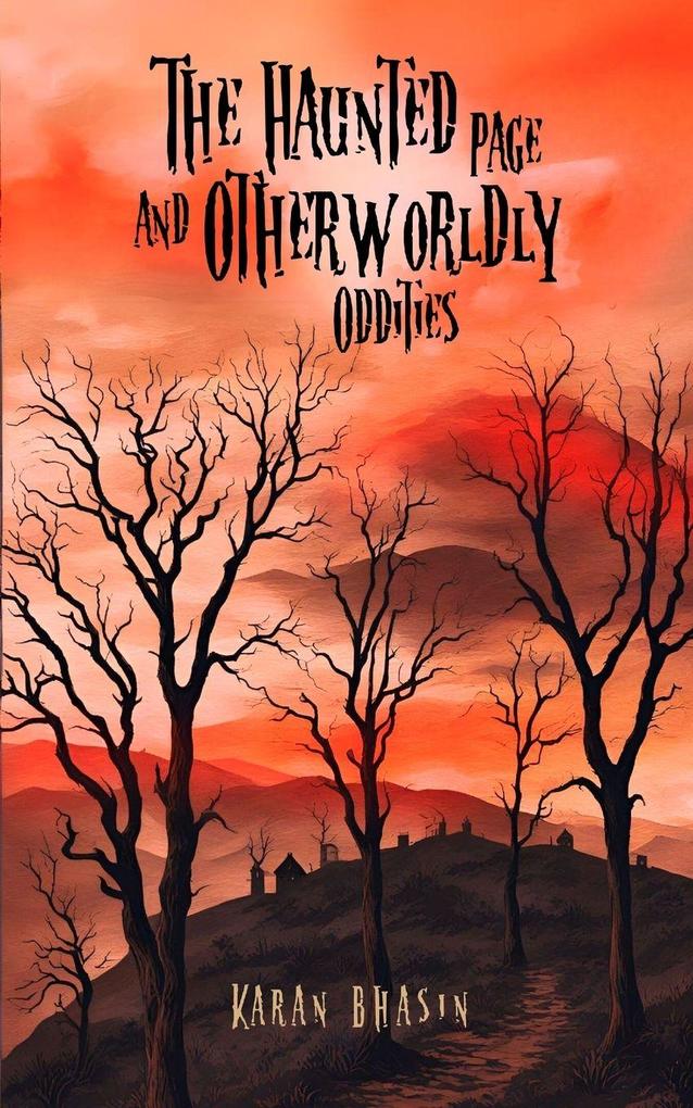 The Haunted Page and Otherworldly Oddities