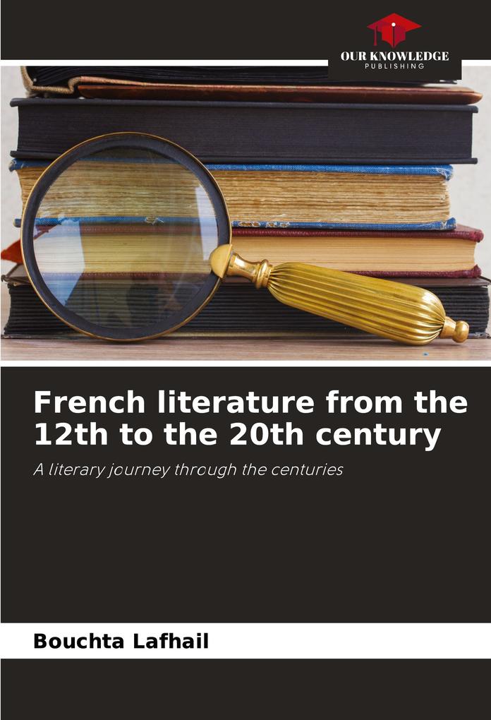 French literature from the 12th to the 20th century