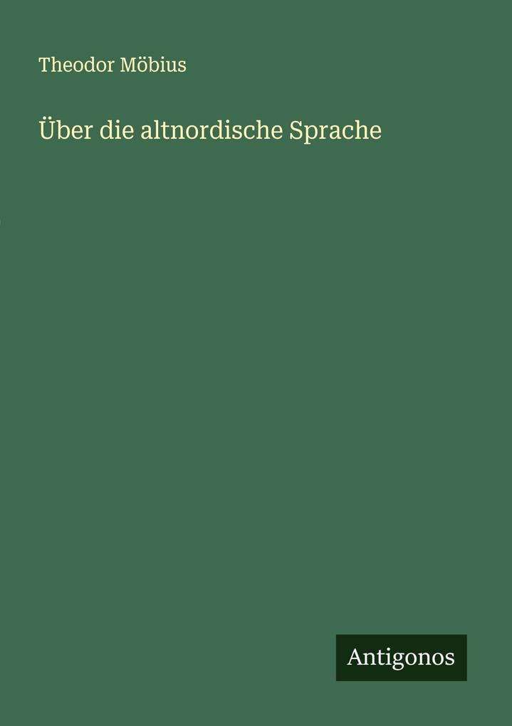 Über die altnordische Sprache