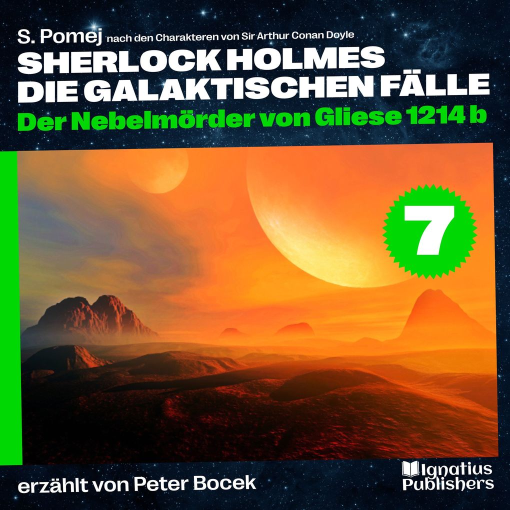 Der Nebelmörder von Gliese 1214 b (Sherlock Holmes - Die galaktischen Fälle Folge 7)