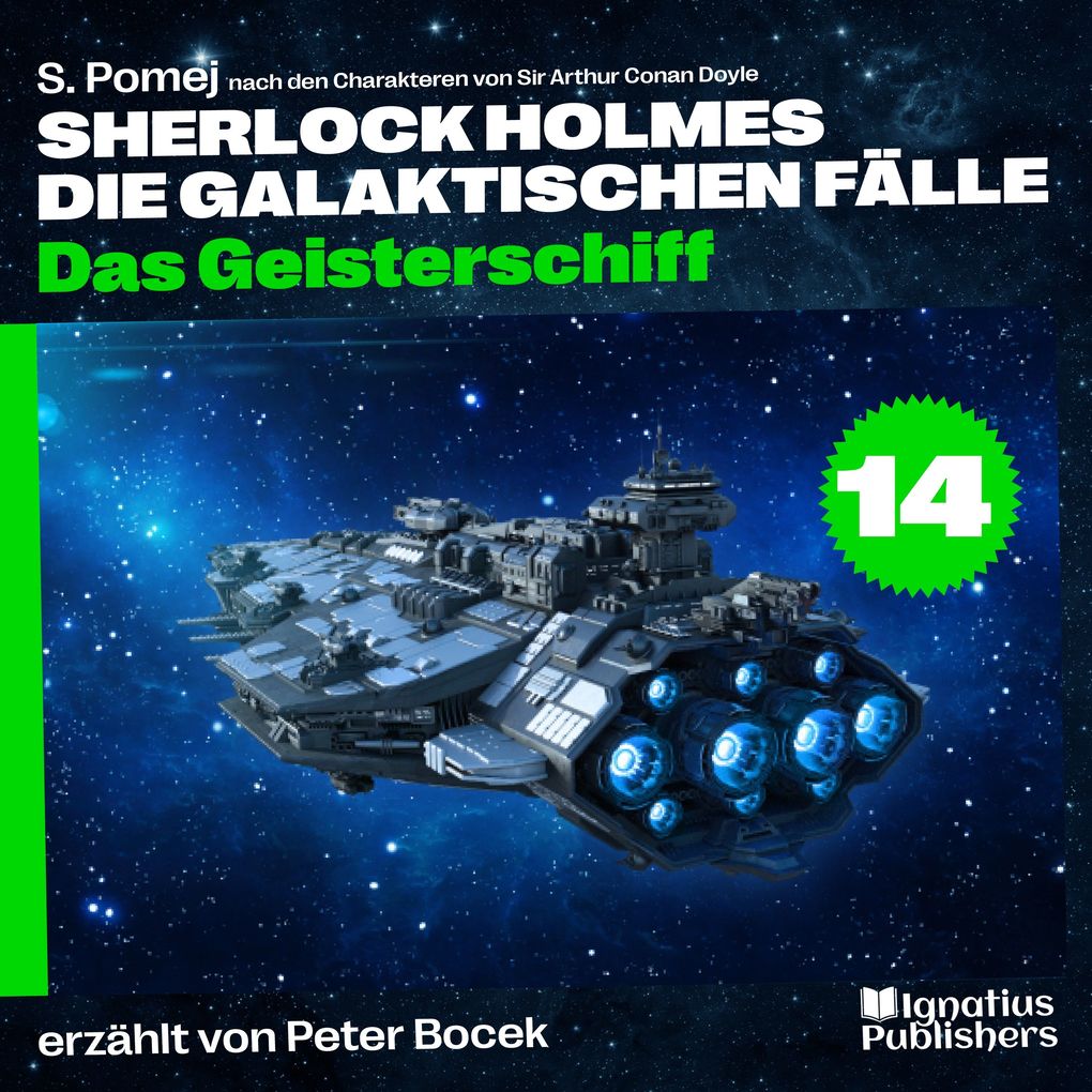 Das Geisterschiff (Sherlock Holmes - Die galaktischen Fälle Folge 14)