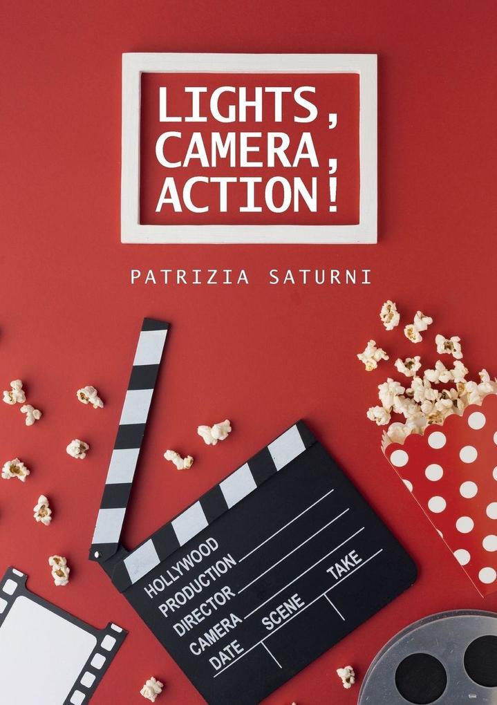 Lights Camera Action!