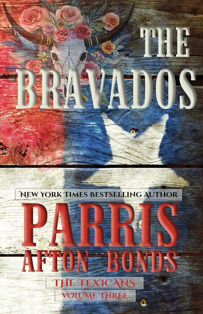 The Bravados (The Texicans Volume Three)