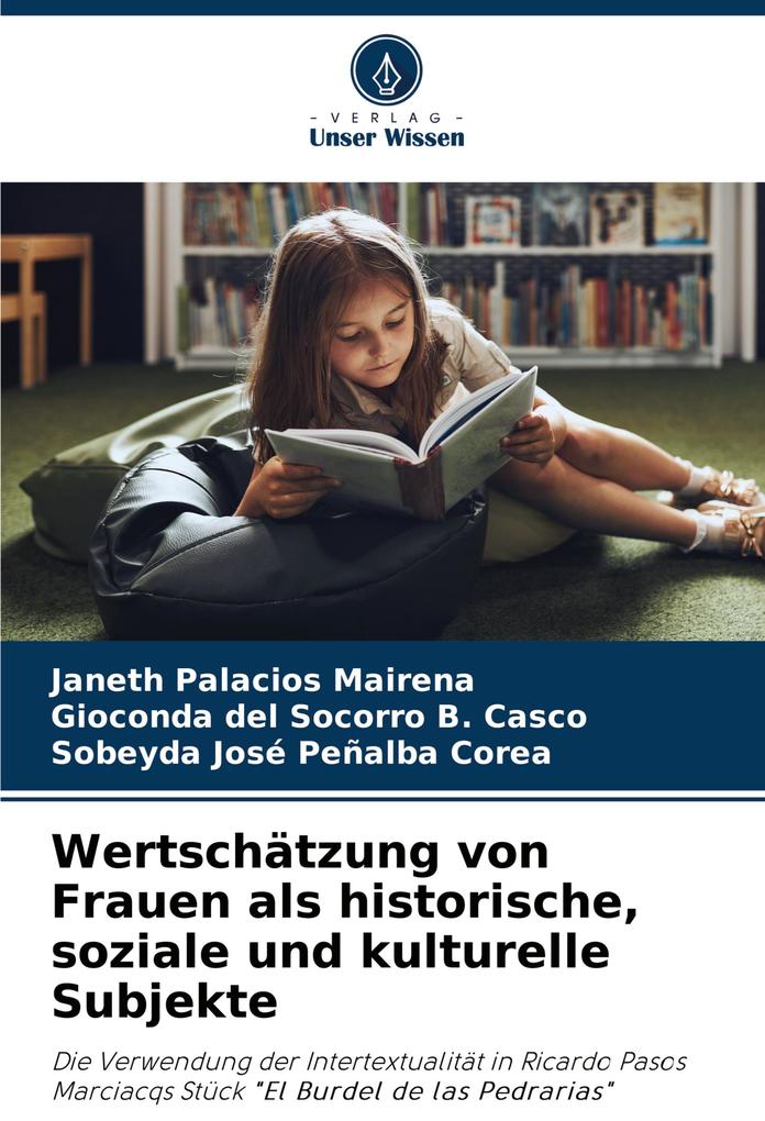 Wertschätzung von Frauen als historische soziale und kulturelle Subjekte