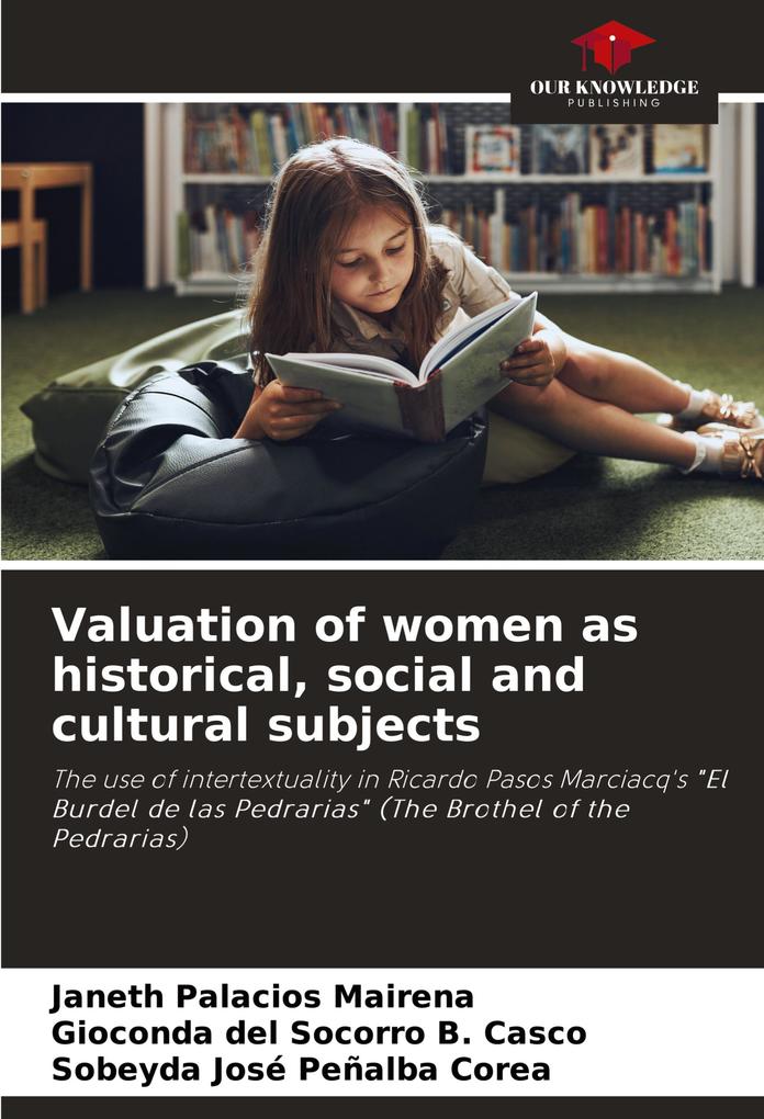 Valuation of women as historical social and cultural subjects