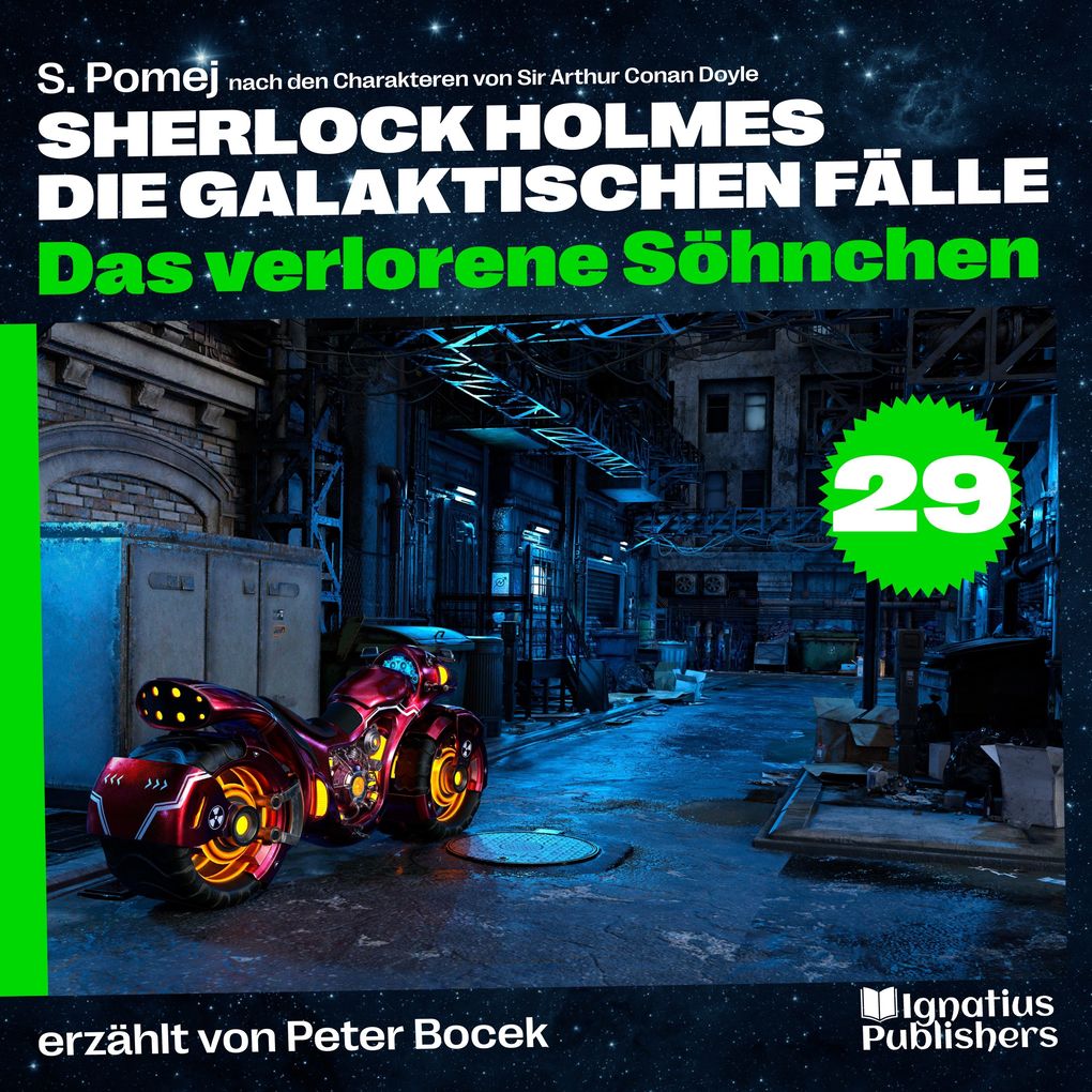 Das verlorene Söhnchen (Sherlock Holmes - Die galaktischen Fälle Folge 29)