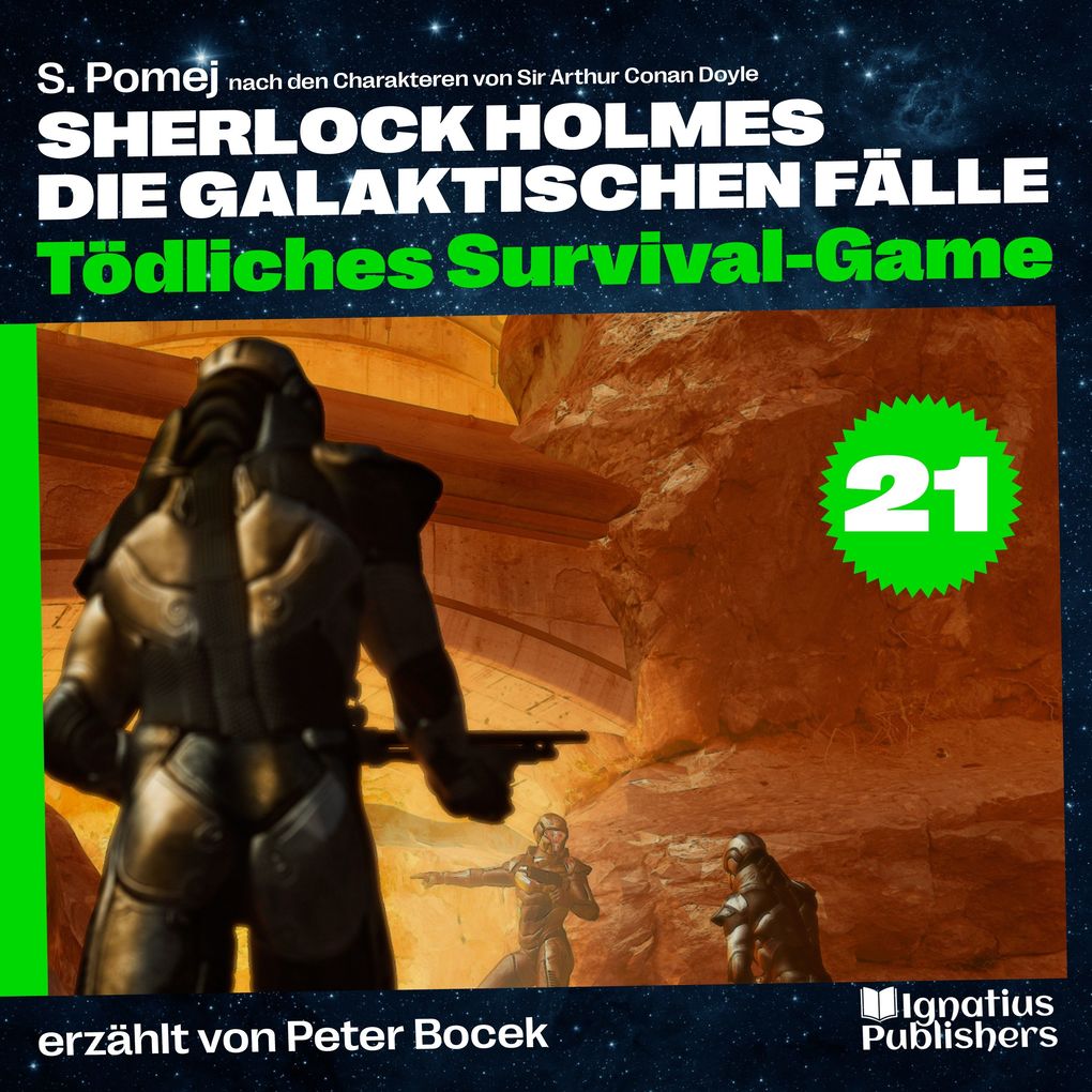 Tödliches Survival-Game (Sherlock Holmes - Die galaktischen Fälle Folge 21)