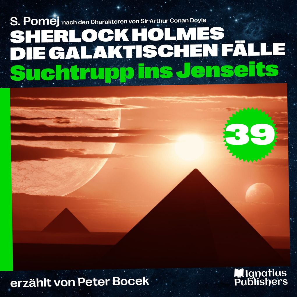 Suchtrupp ins Jenseits (Sherlock Holmes - Die galaktischen Fälle Folge 39)